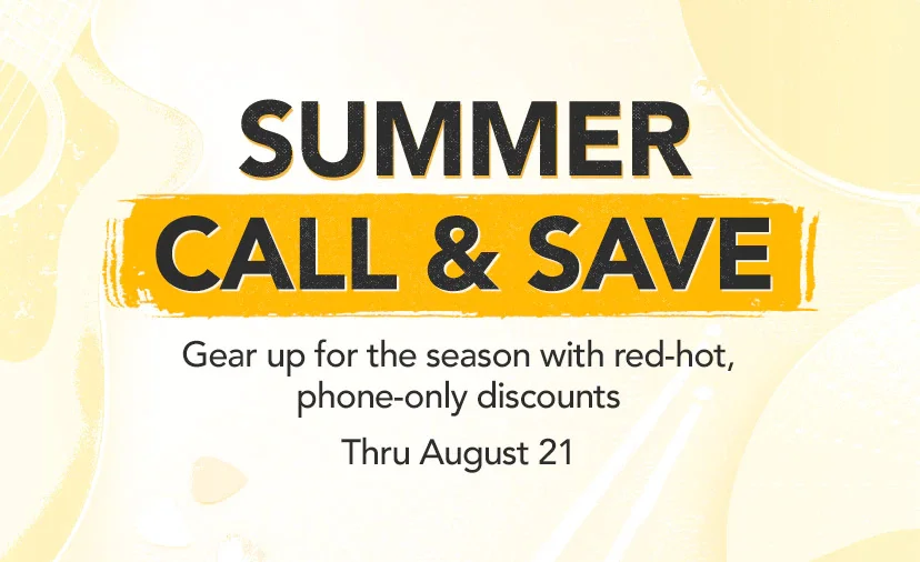 Summer Call & Save. Gear up for the season with red-hot, phone-only discounts thru August 21. Call 877-560-3807