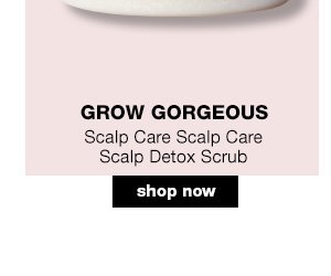 GROW GORGEOUS Scalp Care Scalp Care Scalp Detox Scrub
