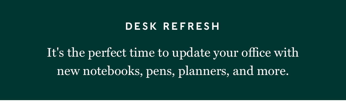 Desk refresh