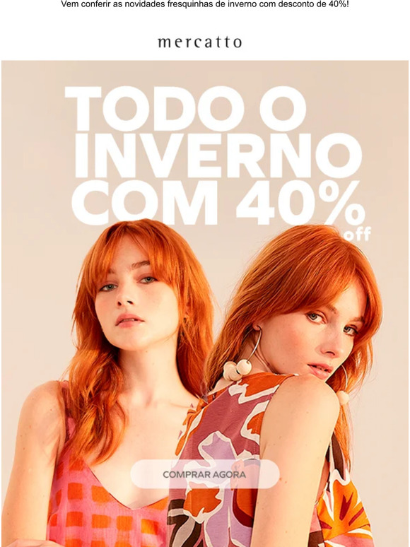 Novidades de inverno - com 40%off!