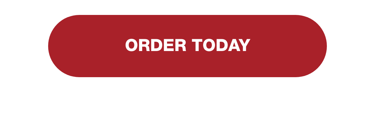 [ORDER TODAY]