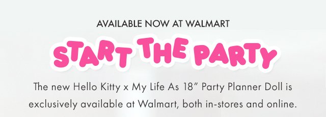 Available Now at Walmart - START THE PARTY