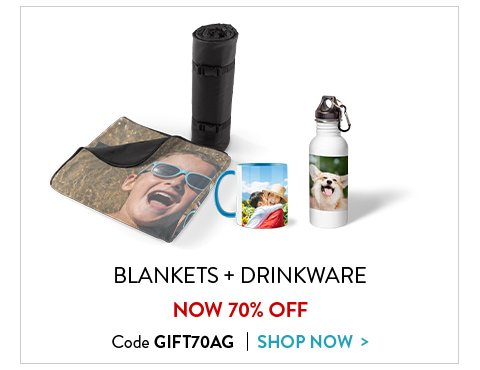 Blankets and drinkware now 70 percent off. Use code GIFT70AG. Click to shop now.