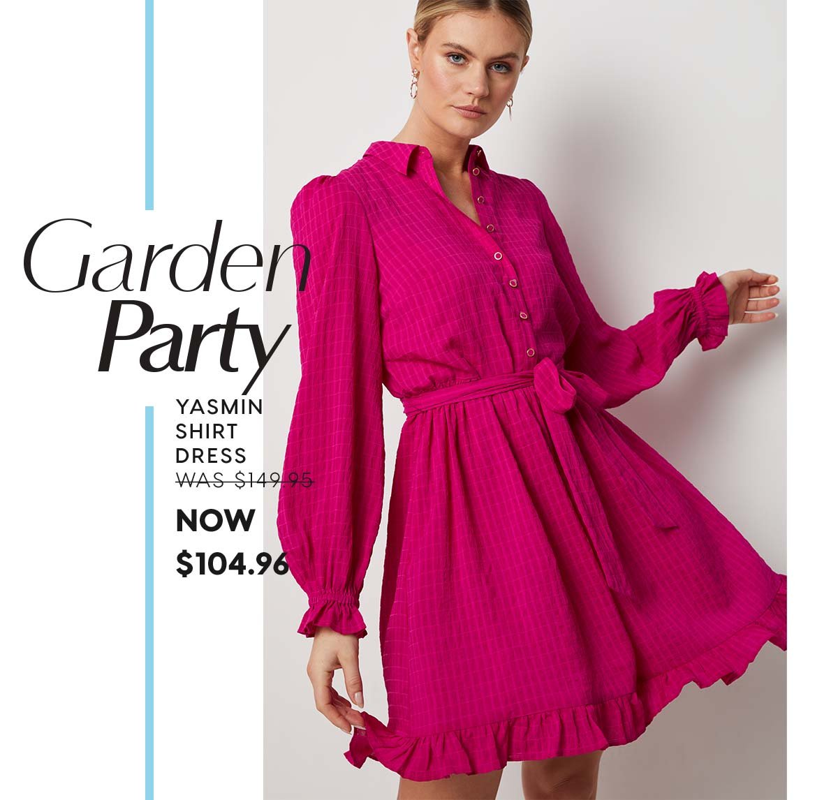 Garden Party. Yasmin Shirt Dress WAS $149.95 NOW  $104.96