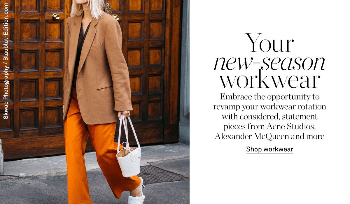 NetAPorter Your newseason workwear, sorted Milled