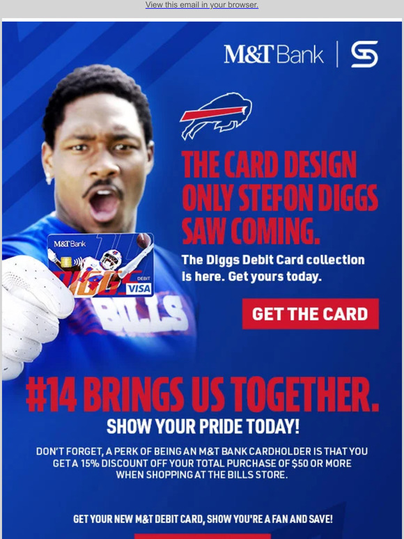 The Buffalo Bills The Diggs Debit Card collection is here at M&T Bank