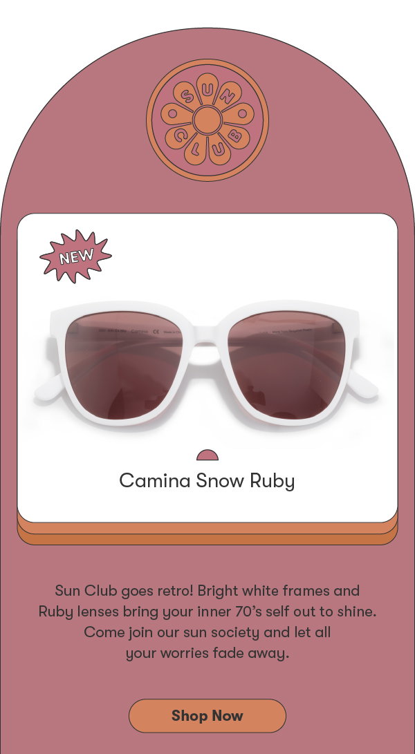 camina snow ruby. Sun Club goes retro! Bright white frames and Ruby lenses brings your inner 70’s self out to shine. Come join our sun society and let all your worries fade away.