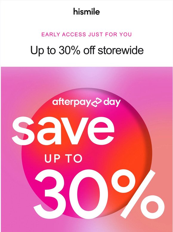 EARLY ACCESS: Afterpay Day Sale