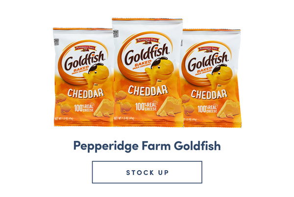 Pepperidge Farm Goldfish. STOCK UP