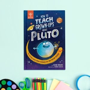 How to Teach Grown-Ups About Pluto