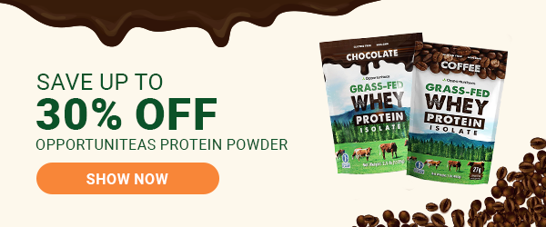 Save up to 30% off Opportuniteas Protein Powder this week only!