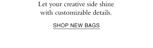 SHOP NEW BAGS