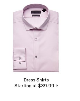 Dress Shirts Starting at $39.99
