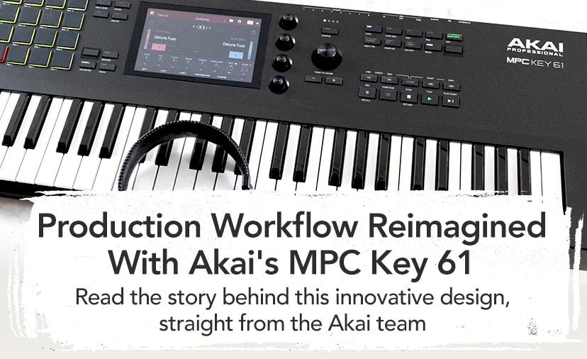 Production Workflow Reimagined with Akai's MPC Key 61. Read the story behind this innovative design, straight from the Akai team