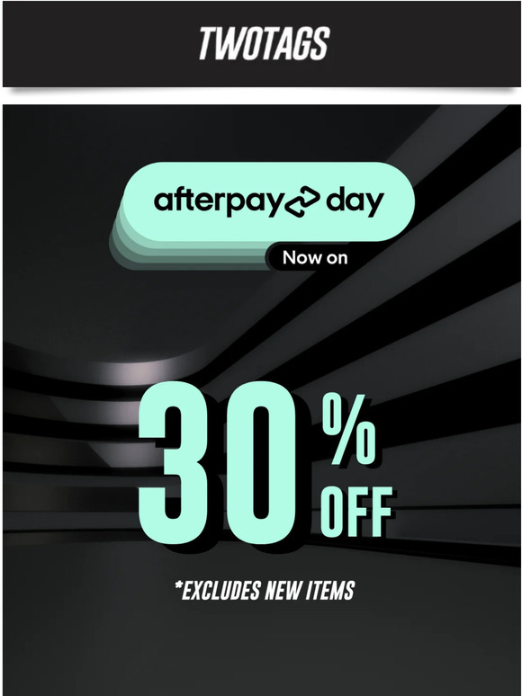 30% OFF Sitewide - Afterpay Day Sale💥