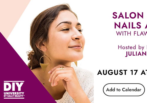 SALON QUALITY NAILS AT HOME WITH FLAWLESS BEAUTY - Hosted by Brand Educator Julianna Carfaro - August 17 AT 1 PM CDT.