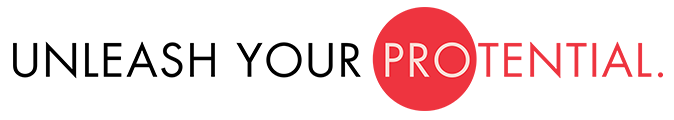 UNLEASH YOUR PRO-TENTIAL