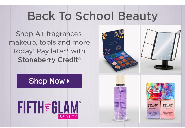 Shop Back To School Beauty From Fifth & Glam