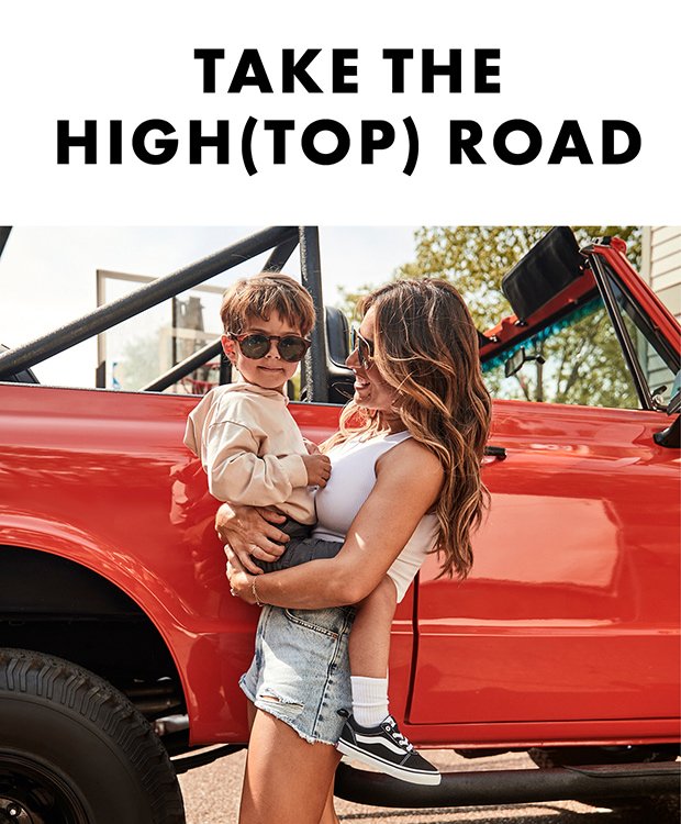 TAKE THE HIGH(TOP) ROAD