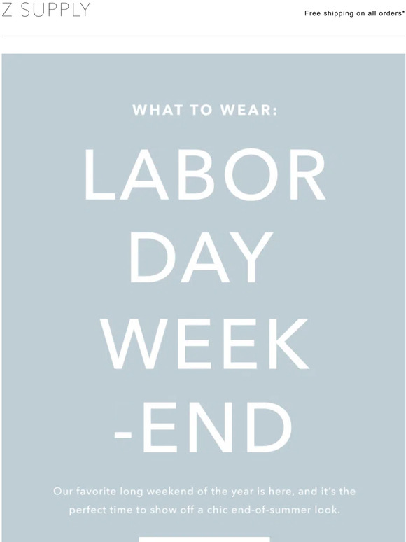 Z SUPPLY What To Wear Labor Day Weekend Milled