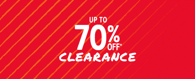 UP TO 70% OFF* CLEARANCE