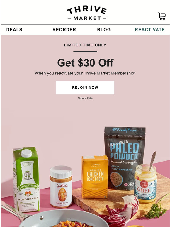 Thrive Market This is a BIG deal. Get an EXTRA 30 off your next order