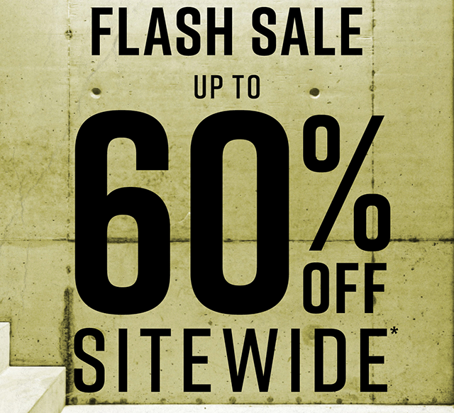 Flash Sale | Up to 60% Off Sitewide*