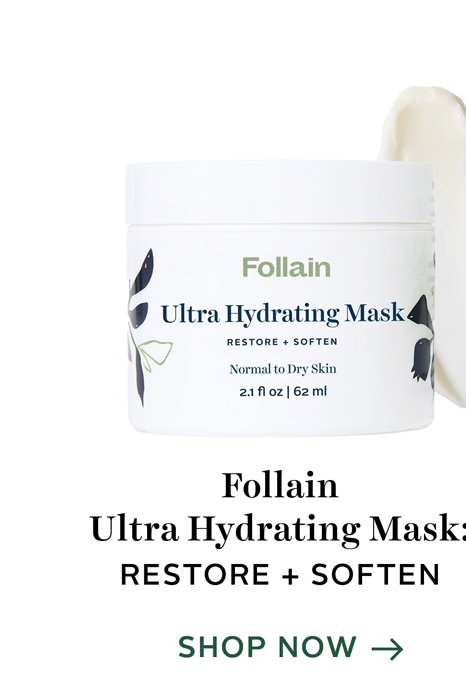 Follain Ultra Hydrating Mask: Restore + Soften