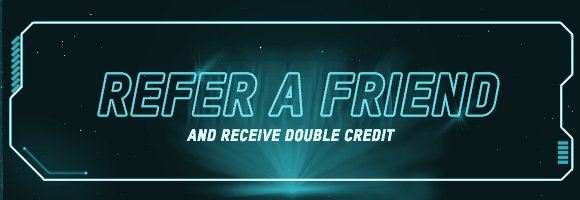 REFER A FRIEND AND RECEIVE DOUBLE CREDIT!