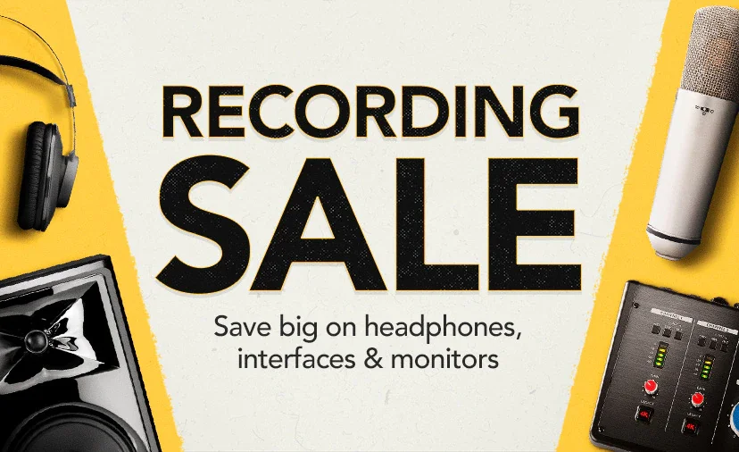 Recording Sale. Upgrade your setup with big savings on headphones, interfaces, monitors and more. Shop Now