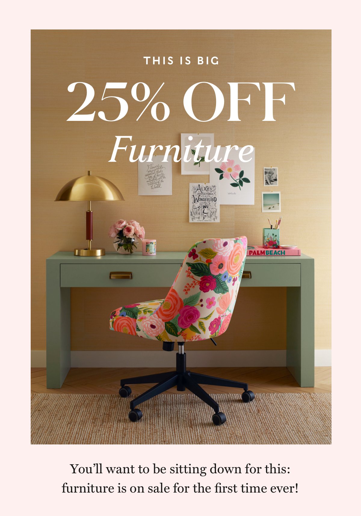 25% off Furniture. Shop now