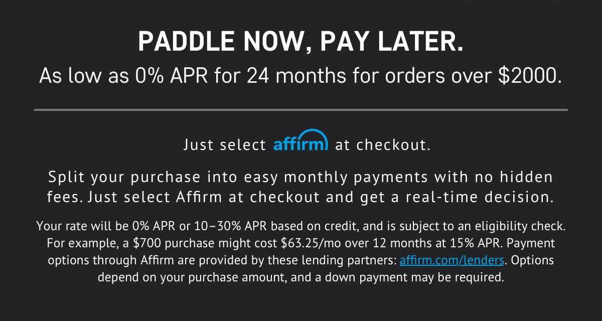 Paddle Now, Pay Later with Affirm Financing