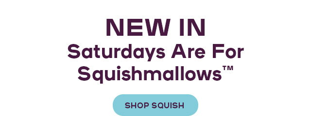 Saturdays Are  For Squishmallows™ We Glow!