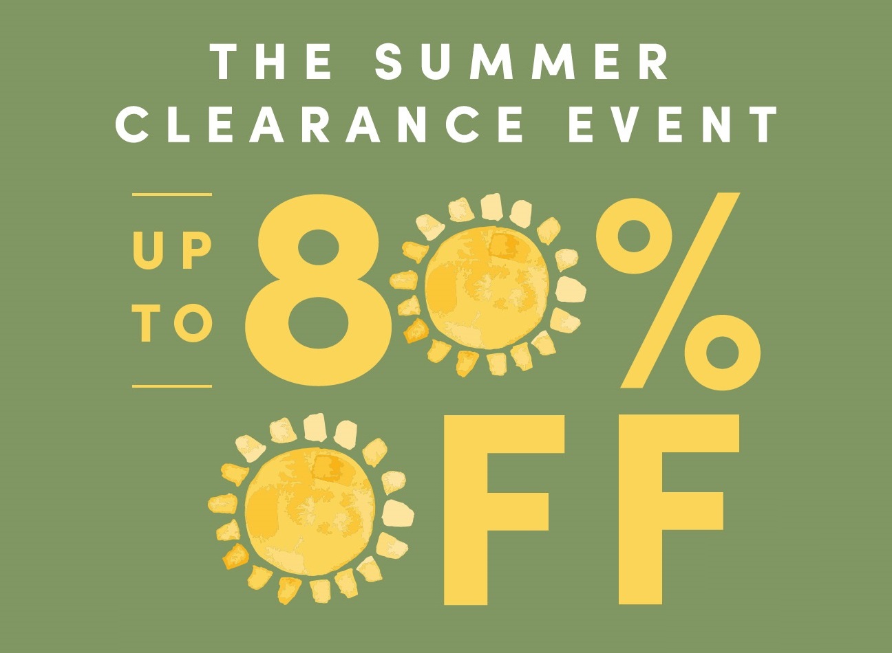 Shop the Summer Clearance Event and get up to 80% off on select items!