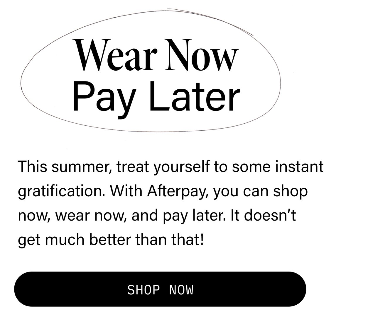 Wear Now, Pay Later