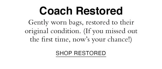 Gently worn bags, restored to their original condition. If you missed out the first time, now's your chance! SHOP RESTORED