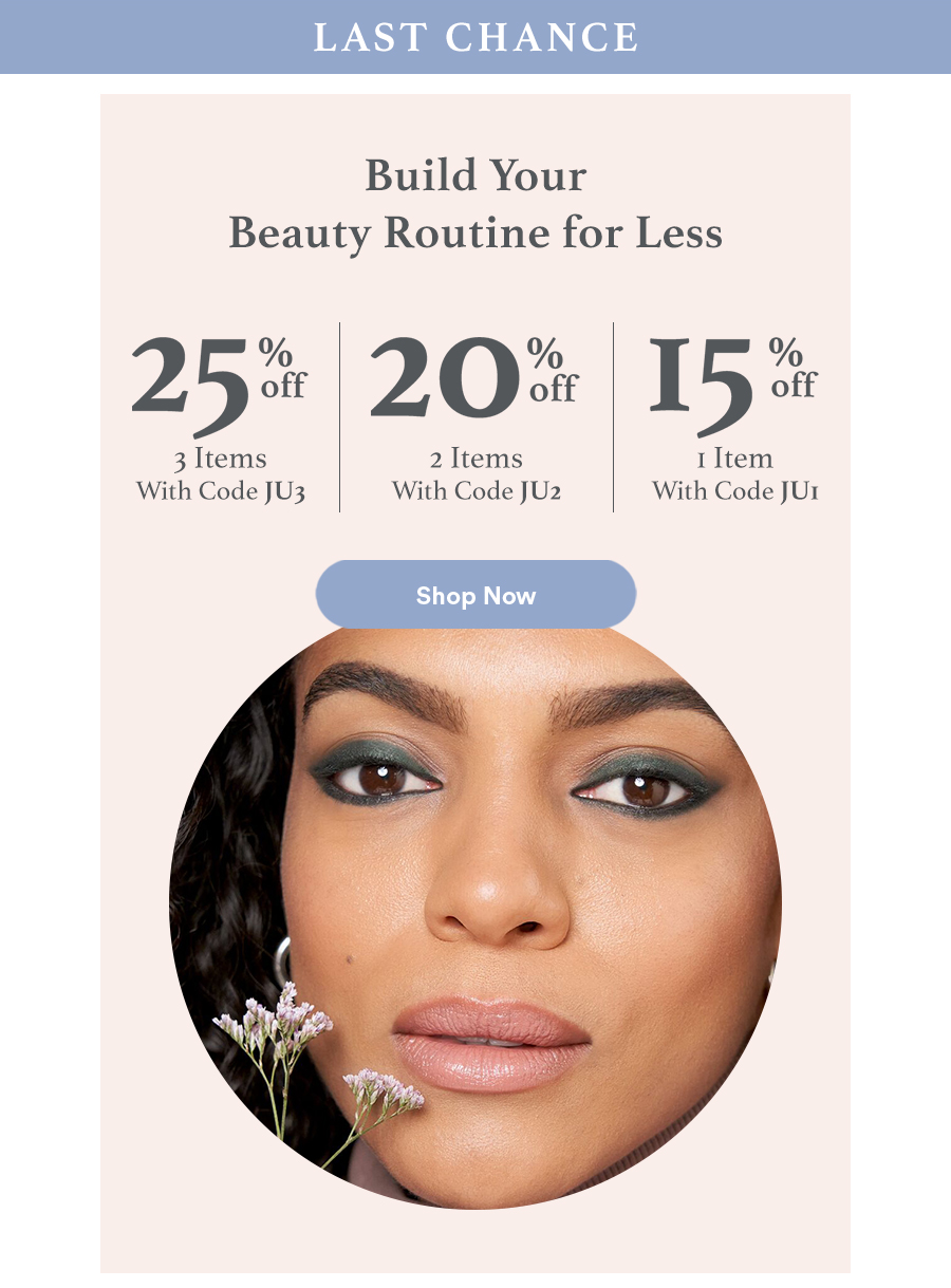 Build Your Beauty Routine for Less | Shop Now
