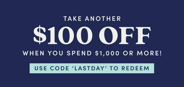 Take an extra $100 off when you spend $1,000 or more - Afterpay Day Sale ends TONIGHT