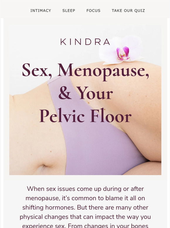 Kindra Sex Menopause And Your Pelvic Floor Milled 