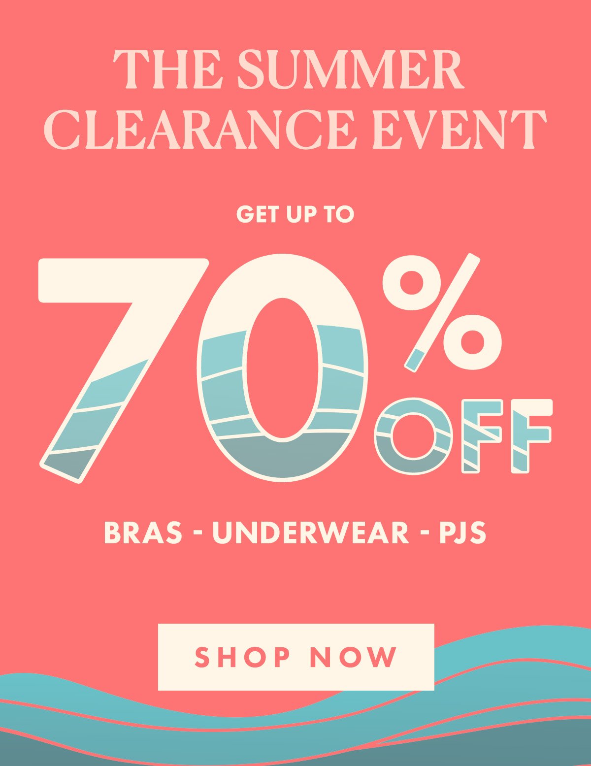 The Summer Clearance Event: Get up to 70% off bras, underwear, & PJs