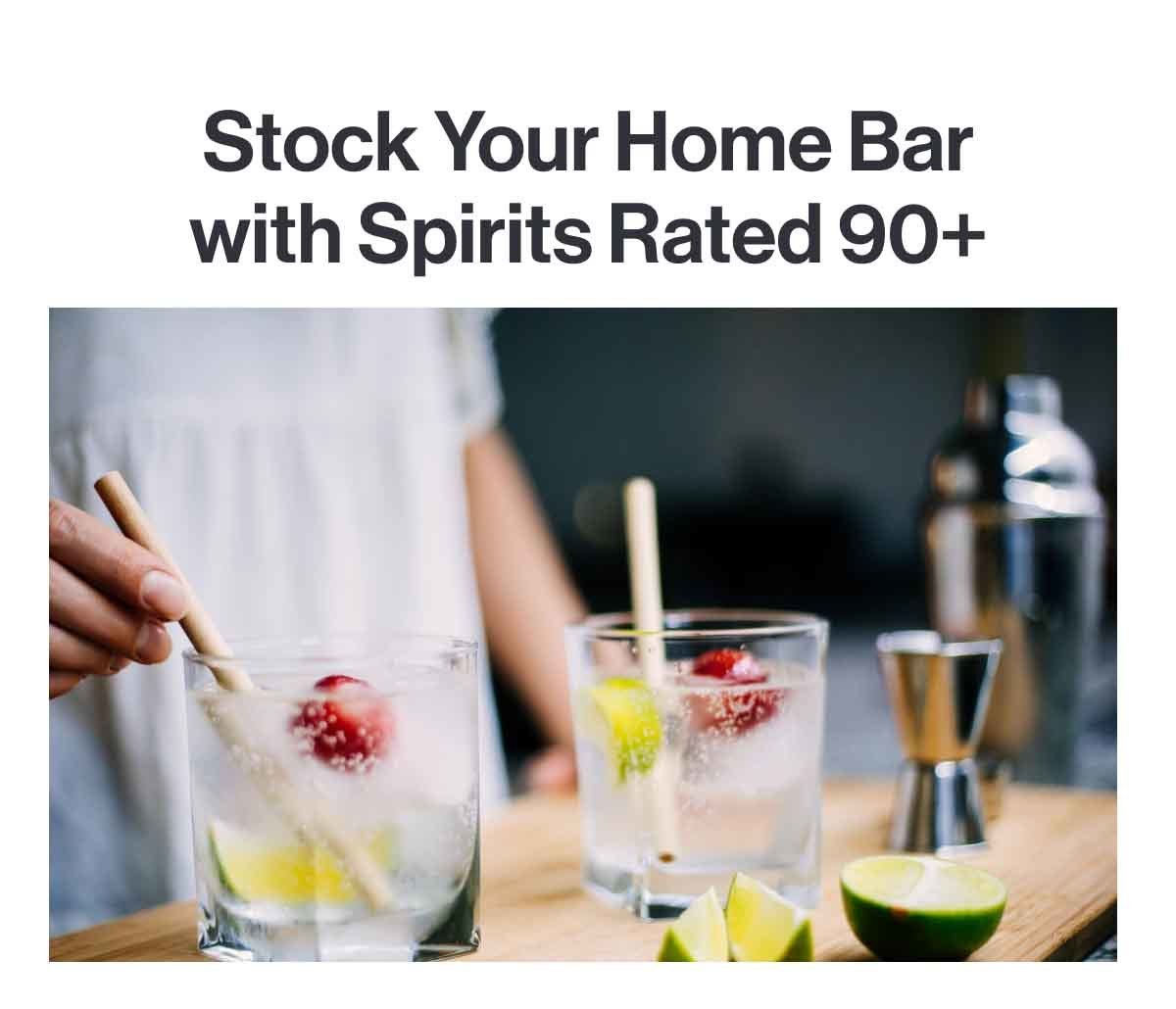 Stock your home bar with spirits rated 90+