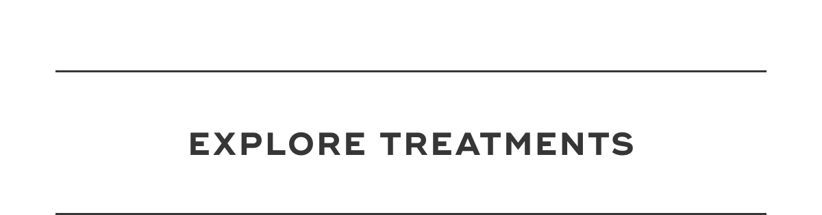 Explore Treatments