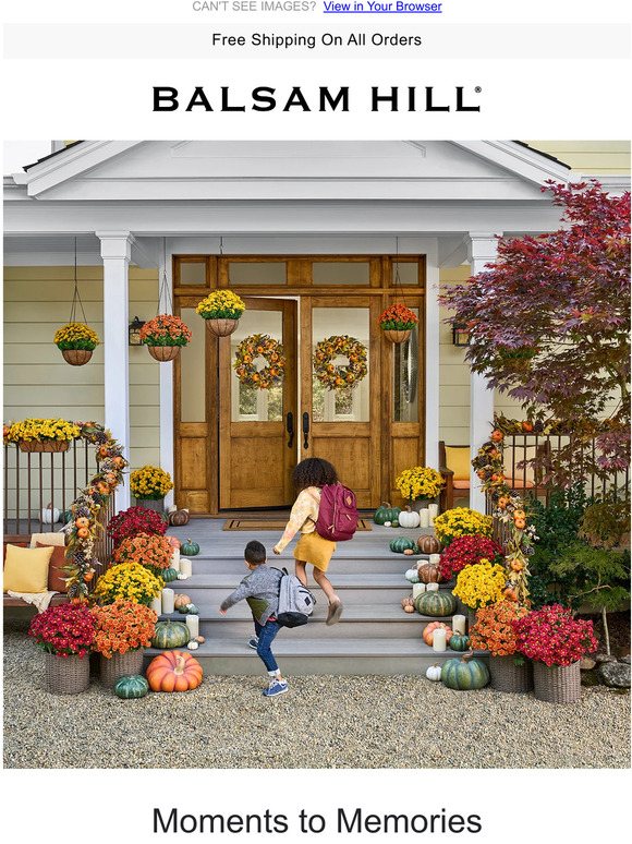 Balsam Hill Fall has Officially Arrived Milled