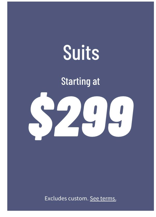 Suits starting at $299