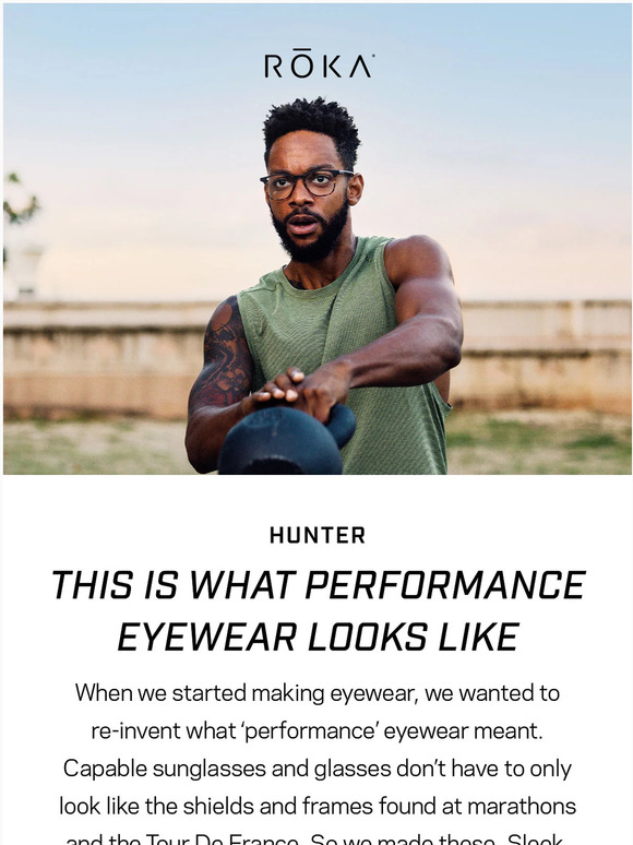 ROKA More than meets the eye. The story behind our bestsellers. Milled