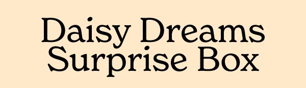 Daisy Dreams Surprise Box