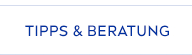 TIPPS & BERATUNG