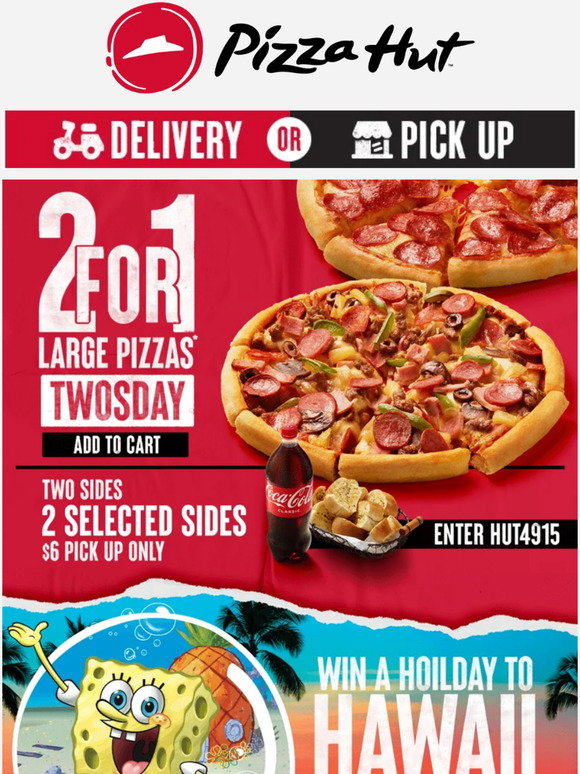 Pizza Hut Buy 1 Pizza Get 1 Free with 2 For 1 TWOSDAY! Milled
