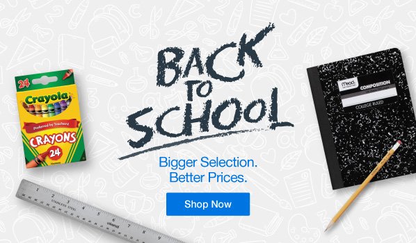 Back to School: Bigger Selection, Better Prices