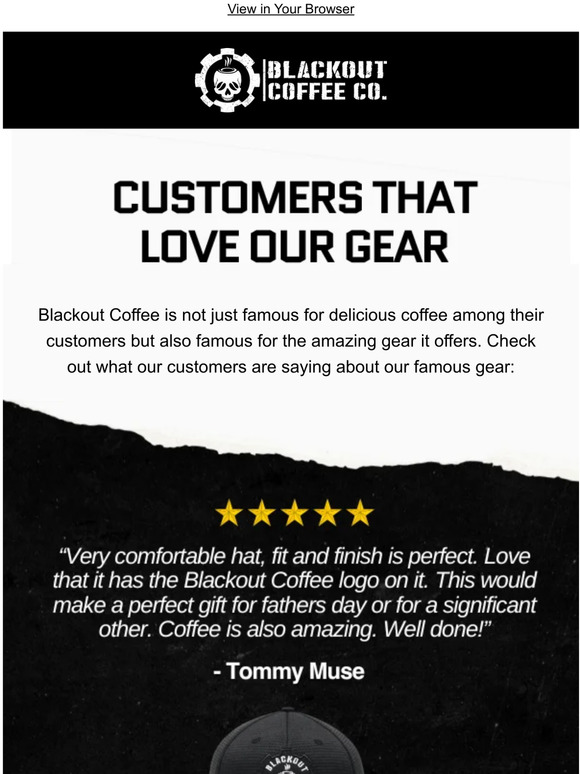 Blackout coffee company these items are famous hint not talking